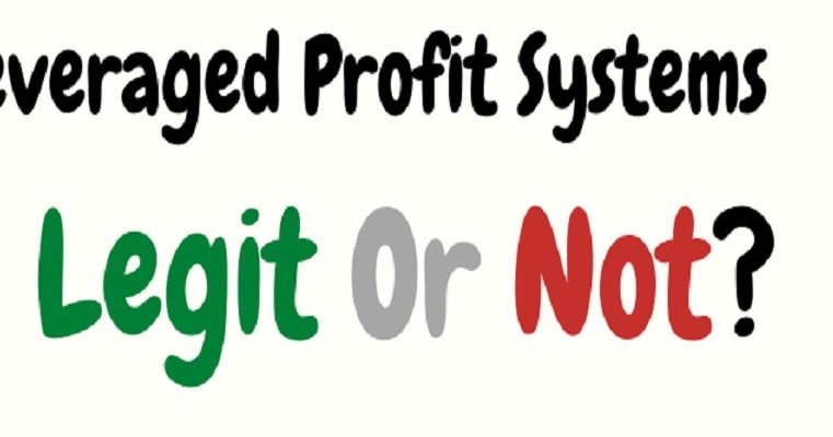 Leveraged Profit Systems Review – Scam Or Not?