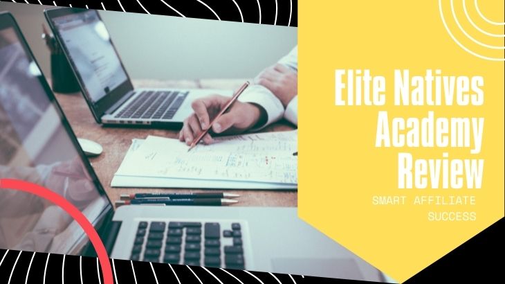 Unlocking Success with Elite Natives Academy Review
